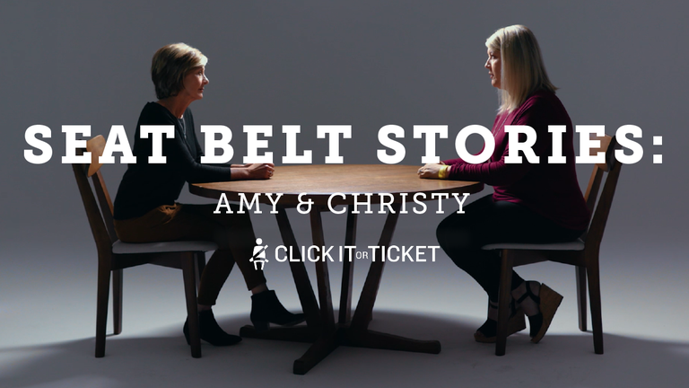 Seat Belt Stories: Amy and Christy - Click it or Ticket