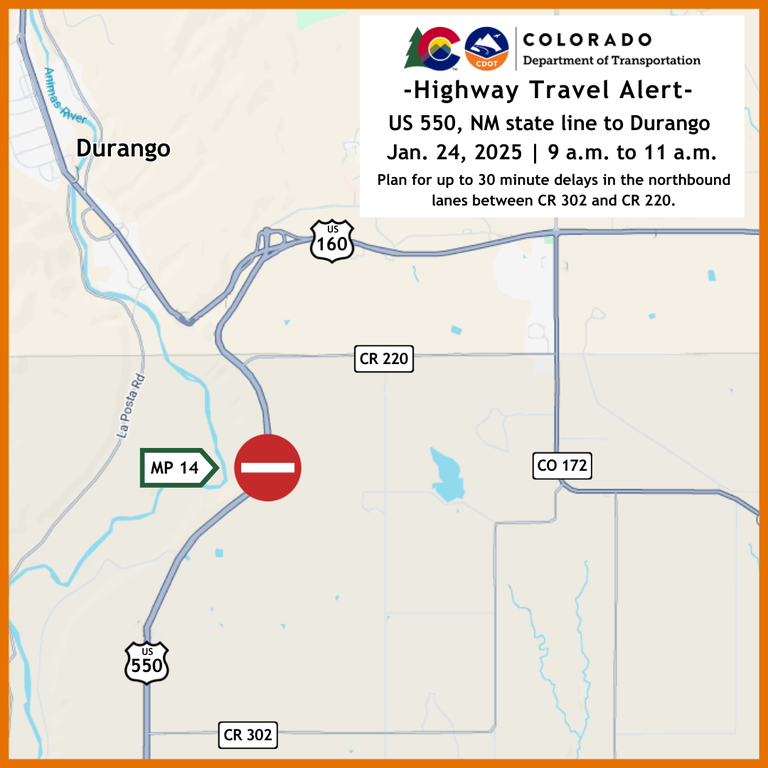 Colorado Department of Transportation Highway Travel Alert Map of northbound closures on US 550 between CR 302 and CR 220 (Mile Point 14) scheduled for Friday, Jan. 24, 2025. Motorists should plan for up to 30-minute delays between 9 a.m. and 11 a.m.