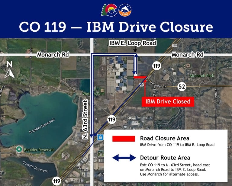 CO 119 IBM Drive Closure map. Road closure area is IBM Drive from CO 119 to IBM East Loop Road. Detour route area is Exit CO 119 to North 63rd Street, head east on Monarch Boulevard to IBM East Loop Road. Use Monarch for alternate access.