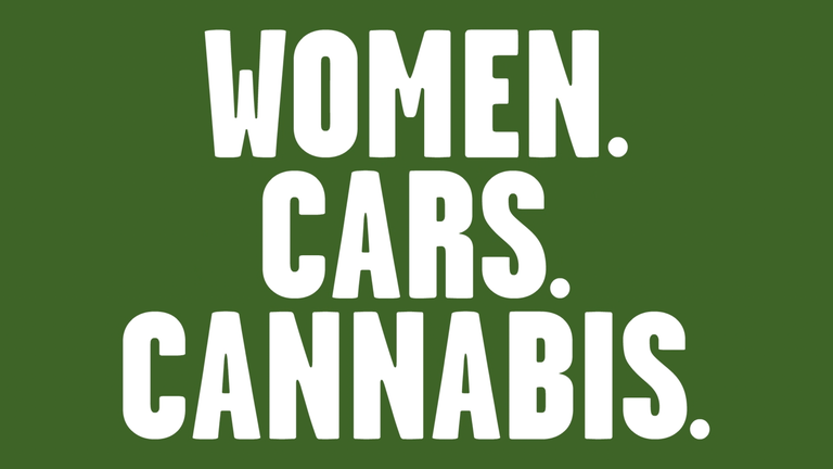 Green graphic with bold white text "Women. Cars. Cannabis."