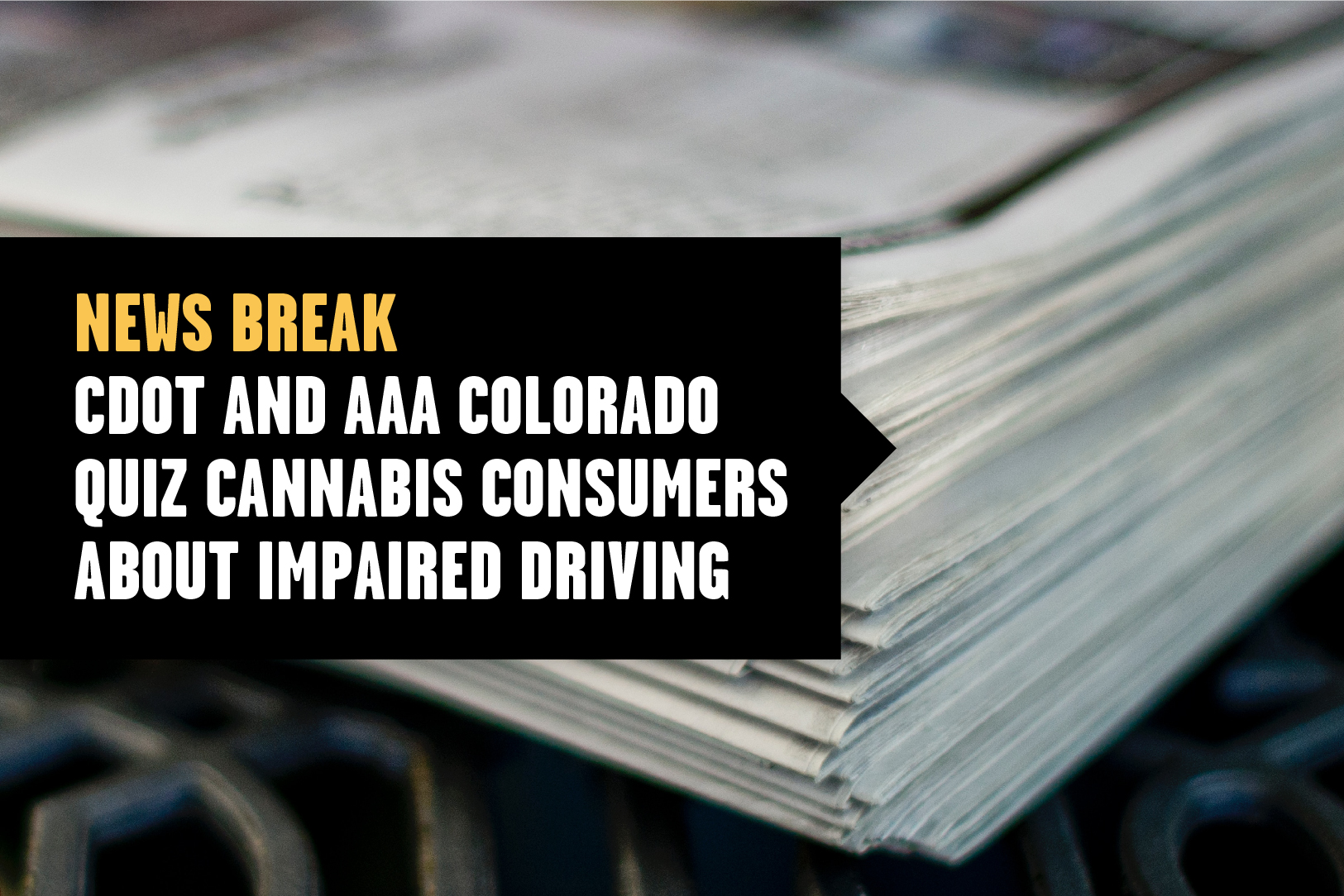 CDOT_Drugged_NewsBreak_420_Web_220420.jpg detail image